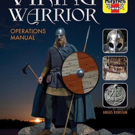 Viking Warrior Operations Manual  The life equipment weapons and fighting tactics of the Vikings