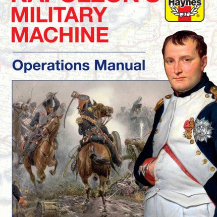 Napoleons Military Machine Operations Manual