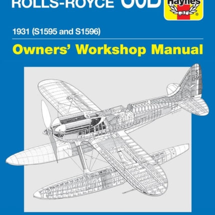 Supermarine RollsRoyce S6B Owners Workshop Manual