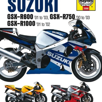 Suzuki GSX-R600 (01 - 03), GSX-R750 (00 - 03), GSX-R1000 (01 - 02) Haynes Repair Manual