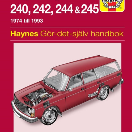 Volvo 240, 242, 244 and 245 1974 - 1993 Haynes Repair Manual (svenske utgava)