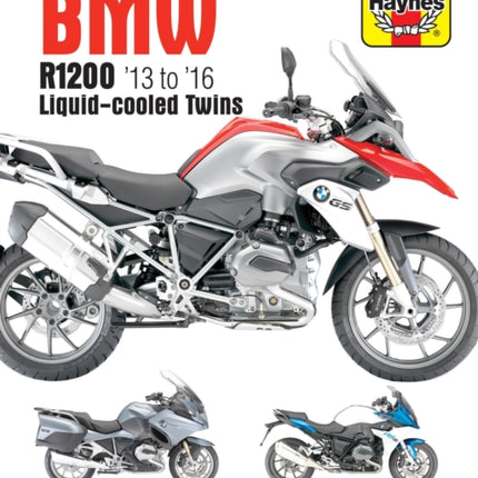 BMW R1200 dohc liquid-cooled Twins (13 - 16) Haynes Repair Manual