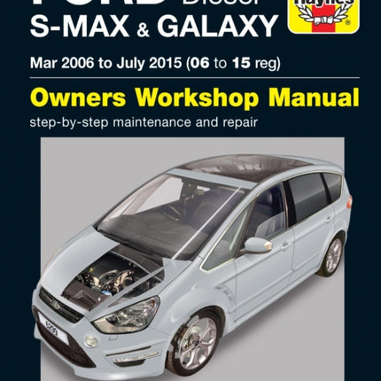 Ford S-MAX & Galaxy Diesel (Mar 06 - July 15) Haynes Repair Manual