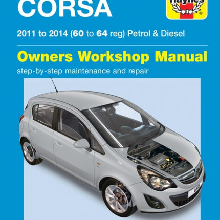 Vauxhall/Opel Corsa petrol & diesel (11-14) 60 to 64 Haynes Repair Manual