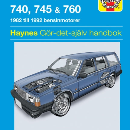 Volvo 740, 745 and 760 (1982 - 1992) Haynes Repair Manual (svenske utgava)