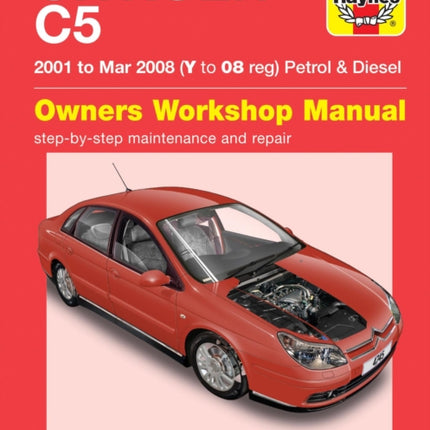 Citroen C5 Petrol & Diesel (01 - Mar 08) Haynes Repair Manual