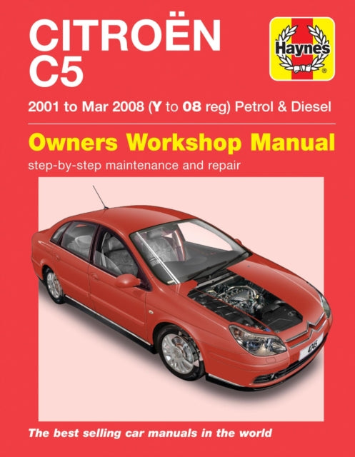 Citroen C5 Petrol & Diesel (01 - Mar 08) Haynes Repair Manual