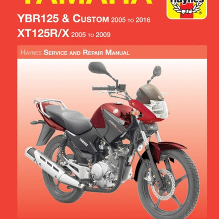 Yamaha YBR125 (05 - 16) & XT125R/X (05 - 09) Haynes Repair Manual