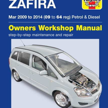 Vauxhall/Opel Zafira (Mar 09-14) 09 to 64 Haynes Repair Manual