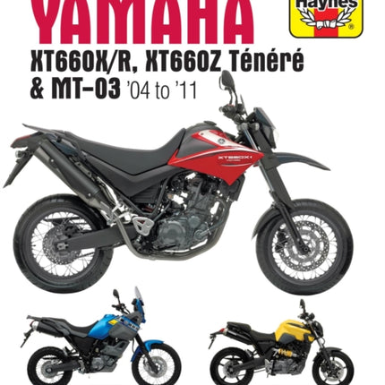 Yamaha XT660 & MT-03 (04 - 11) Haynes Repair Manual: 2004-2011