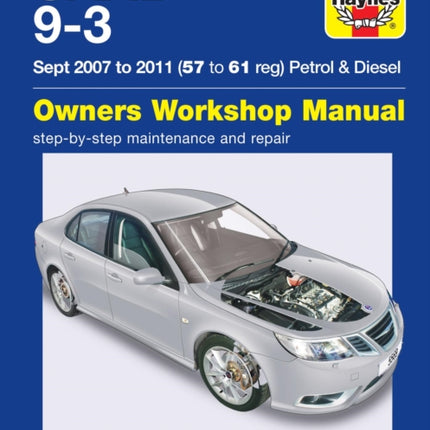 SAAB 9-3 Petrol & Diesel (07 - 11) Haynes Repair Manual: 2007-2011