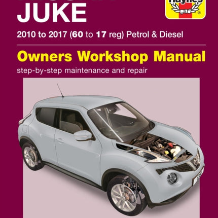 Nissan Juke (10 - 17) Haynes Repair Manual: ('10-'17) 60 to 17