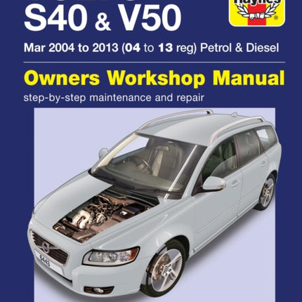 Volvo S40 & V50 Petrol & Diesel (Mar '04-'13) Haynes Repair Manual