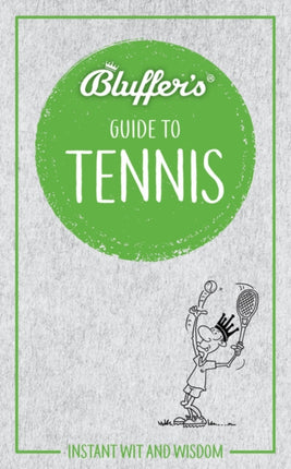 Bluffers Guide to Tennis