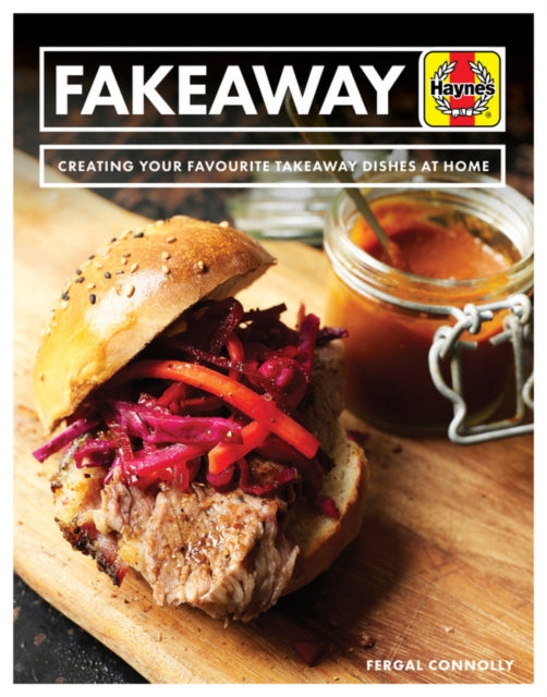 Fakeaway Manual  Creating your favourite takeaway dishes at home