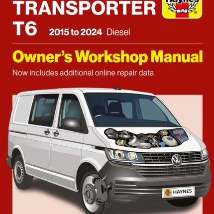 Volkswagen Transporter T6 2015 to 2024 Diesel  Owners Workshop Manual  Now includes additional online repair data