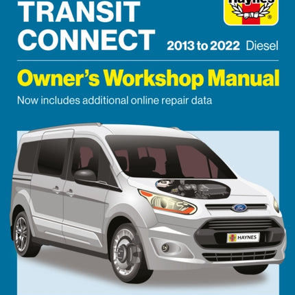 Ford Transit Connect 20132022 Diesel  Owners Workshop Manual  Now includes additional online repair data