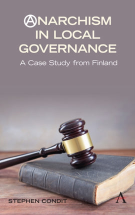 Anarchism in Local Governance: A Case Study from