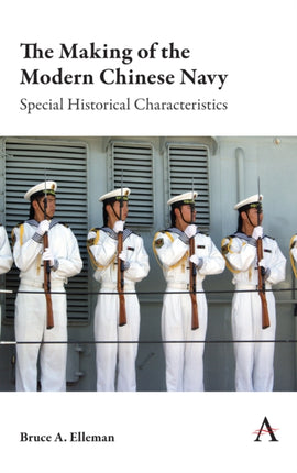 The Making of the Modern Chinese Navy: Special