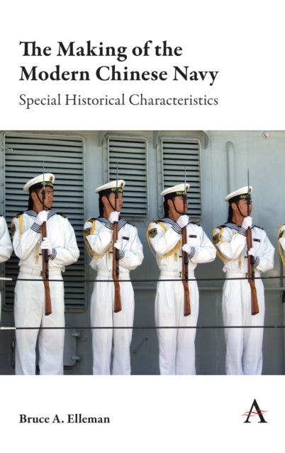 The Making of the Modern Chinese Navy: Special