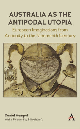 Australia as the Antipodal Utopia: European