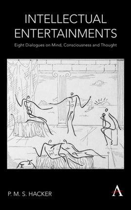 Intellectual Entertainments: Eight Dialogues on
