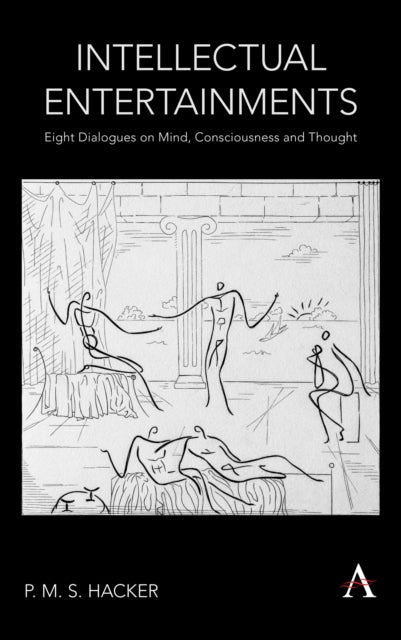 Intellectual Entertainments: Eight Dialogues on
