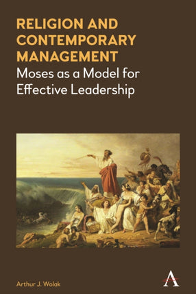 Religion and Contemporary Management: Moses as a