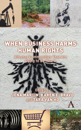 When Business Harms Human Rights: Affected