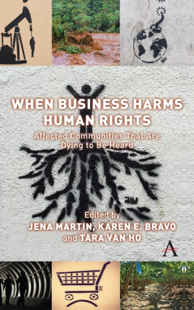 When Business Harms Human Rights: Affected