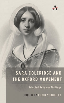 Sara Coleridge and the Oxford Movement: Selected