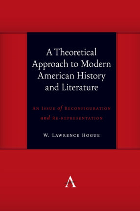 A Theoretical Approach to Modern American History