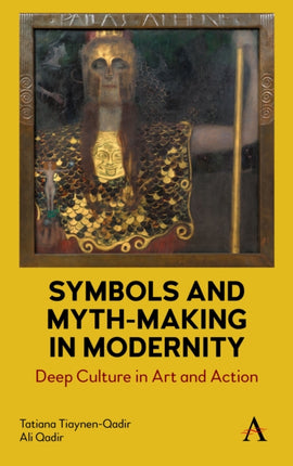 Symbols and Myth-Making in Modernity: Deep