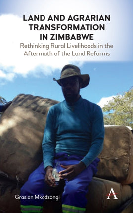 Land and Agrarian Transformation in Zimbabwe: