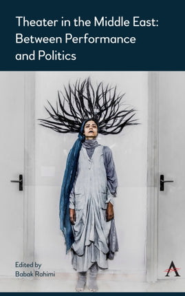 Theater in the Middle East: Between Performance