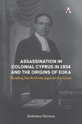 Assassination in Colonial Cyprus in 1934 and the