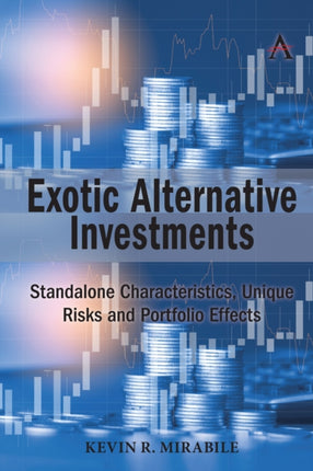 Exotic Alternative Investments: Standalone