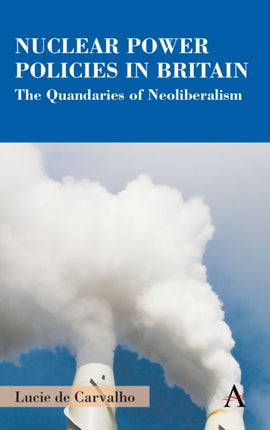 Nuclear Power Policies in Britain: The Quandaries