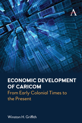 Economic Development of Caricom: From Early