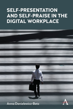Self-Presentation and Self-Praise in the Digital