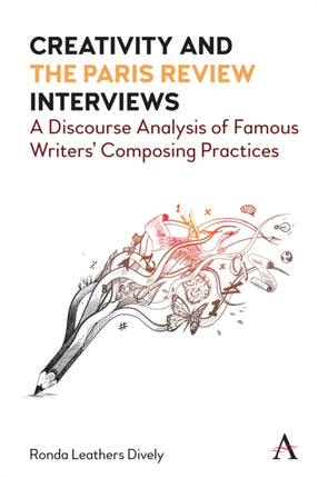 Creativity and  the Paris Review  Interviews: A