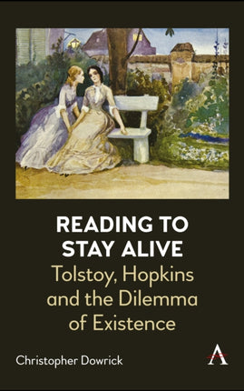 Reading to Stay Alive: Tolstoy, Hopkins and the