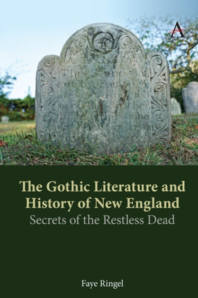 The Gothic Literature and History of New England: