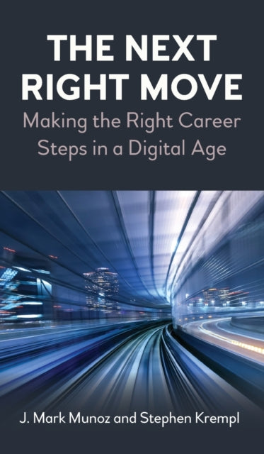 The Next Right Move: Making the Right Career