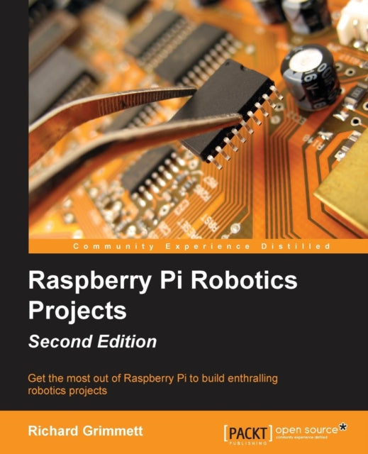 Raspberry Pi Robotics Projects  Second Edition
