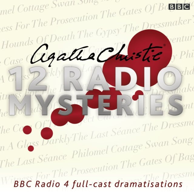 Agatha Christie: Twelve Radio Mysteries: Twelve BBC Radio 4 dramatisations