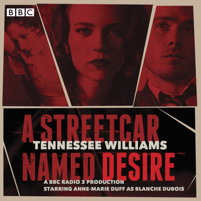 A Streetcar Named Desire: A BBC Radio full-cast dramatisation