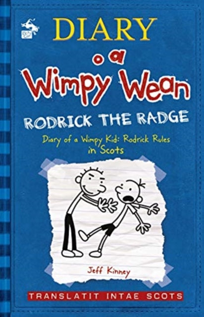 Diary o a Wimpy Wean: Rodrick the Radge: Diary of a Wimpy Kid: Rodrick Rules in Scots