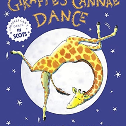 Giraffes Cannae Dance: Giraffes Can't Dance in Scots