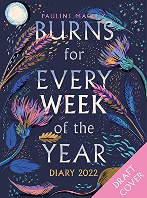 Burns for Every Week of the Year Diary 2022